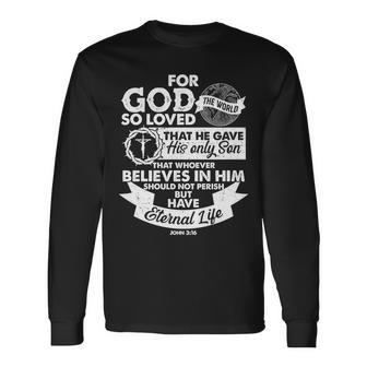 For God So Loved The World John Long Sleeve T-Shirt - Monsterry DE
