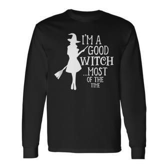 Im A Good Witch Most Of The Time Witchy Halloween Witch Long Sleeve T-Shirt - Seseable