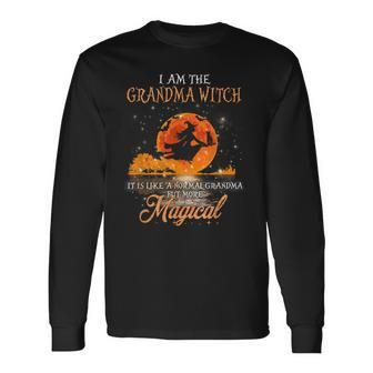 I Am The Grandma Witch More Magical Halloween Long Sleeve T-Shirt - Seseable