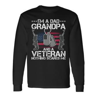 Grandpa Veteran Nothing Scares Me Tshirt Long Sleeve T-Shirt - Monsterry