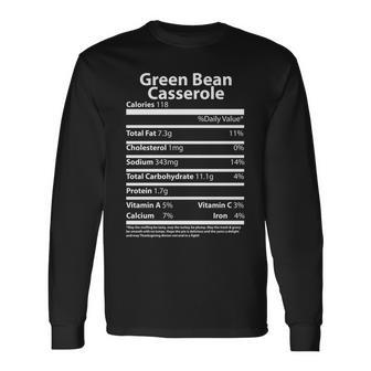 Green Bean Casserole Nutritional Facts Thanksgiving Long Sleeve T-Shirt - Monsterry CA