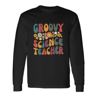 Groovy Science Teacher Retro Colorful Teaching Long Sleeve T-Shirt - Thegiftio UK