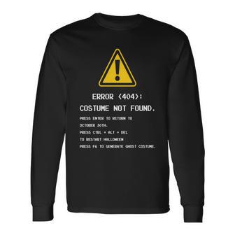 Halloween Error 404 Costume Not Found Apparel Geeky Long Sleeve T-Shirt - Thegiftio UK