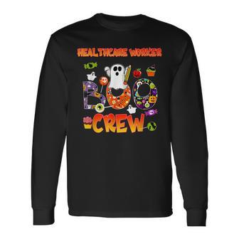 Halloween Healthcare Worker Boo CrewHealthcare Worker Long Sleeve T-Shirt - Seseable