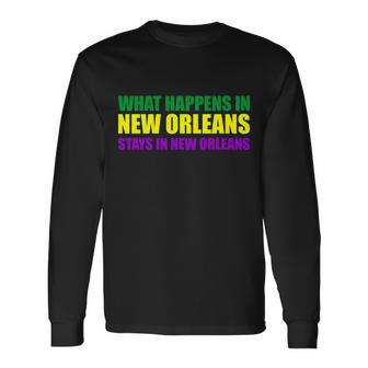 What Happens In New Orleans Stays In New Orleans Mardi Gras T-Shirt Long Sleeve T-Shirt - Thegiftio