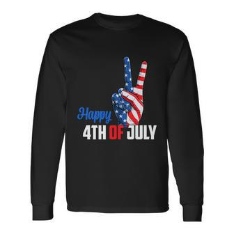Happy 4Th Of July Peace America Independence Day Patriot Usa Long Sleeve T-Shirt - Monsterry AU