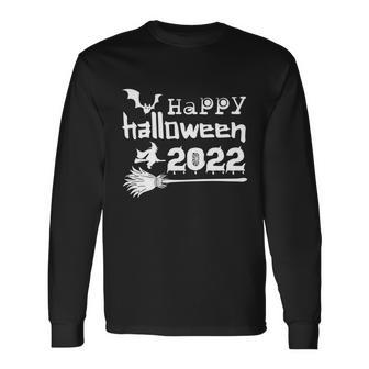 Happy Halloween 2022 Halloween Quote Long Sleeve T-Shirt - Monsterry UK
