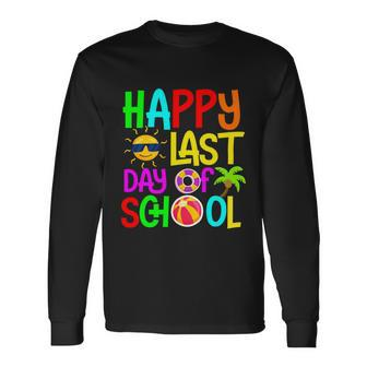 Happy Last Day Of School Teacher Student Graduation Long Sleeve T-Shirt - Monsterry AU