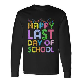 Happy Last Day Of School V4 Long Sleeve T-Shirt - Monsterry DE