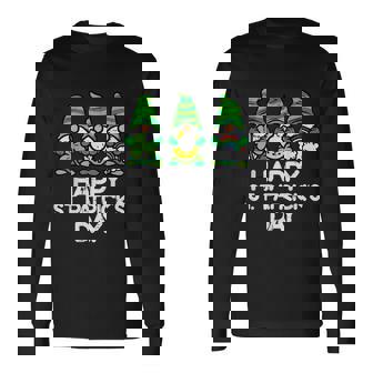 Happy St Patricks Day St Patricks Day St Patricks Day St Patricks Day Gnomes Tshirt Long Sleeve T-Shirt - Monsterry