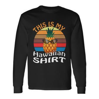 This Is My Hawaiian Long Sleeve T-Shirt - Monsterry