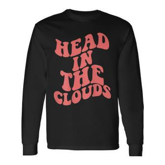 Head In The Clouds With Words On Back Men Women Long Sleeve T-Shirt T-shirt Graphic Print - Thegiftio UK
