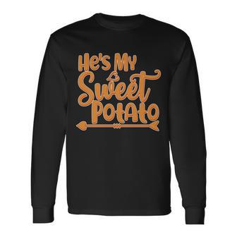 Hes My Sweet Potato V2 Long Sleeve T-Shirt - Monsterry UK