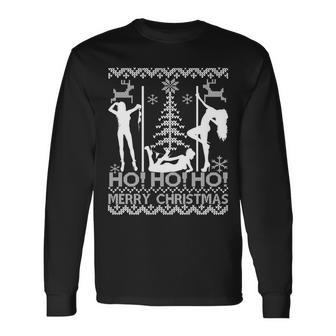 Ho Ho Ho Strippers X-Mas Ugly Christmas Sweater Tshirt Long Sleeve T-Shirt - Monsterry CA