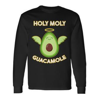 Holy Moly Guacamole Long Sleeve T-Shirt - Monsterry