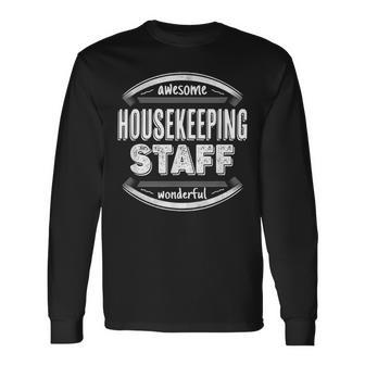Housekeeping Staff Appreciation Week Men Women Long Sleeve T-Shirt T-shirt Graphic Print - Thegiftio UK