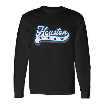Houston Texas 4Th Of July American Usa Patriotic America Long Sleeve T-Shirt - Monsterry