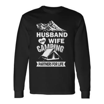Husband And Wife Camping Partners For Life Tshirt Long Sleeve T-Shirt - Monsterry UK