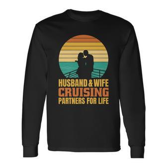Husband And Wife Cruising Partners For Life Long Sleeve T-Shirt - Monsterry UK