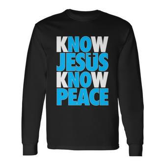 Inspirational Know Jesus Know Peace Long Sleeve T-Shirt - Monsterry UK