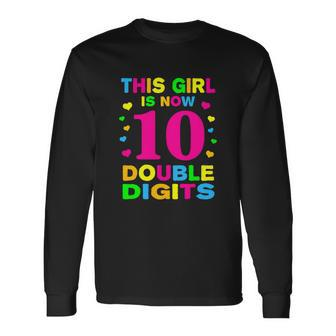 Its My 10Th Birthday This Girl Is Now 10 Years Old Long Sleeve T-Shirt - Monsterry