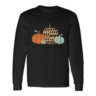 Its Fall Yall Halloween Quote Long Sleeve T-Shirt - Monsterry
