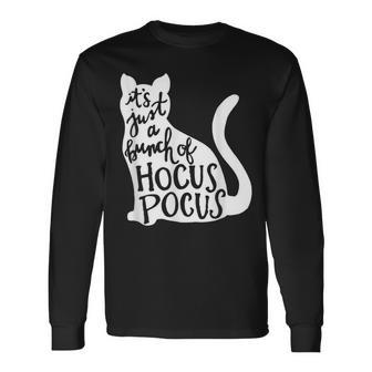 Its Just A Bunch Of Hocus Pocus Cat Halloween Long Sleeve T-Shirt - Seseable