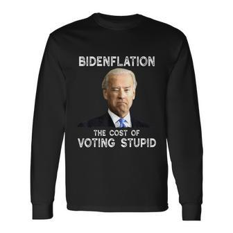 Joe Biden Bidenflation The Cost Of Voting Stupid Long Sleeve T-Shirt - Monsterry