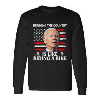 Joe Biden Falling Off Bike Running The Country Is Like Riding A Bike V3 Long Sleeve T-Shirt - Monsterry