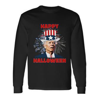 Joe Biden Happy Halloween For 4Th Of July Long Sleeve T-Shirt - Monsterry DE