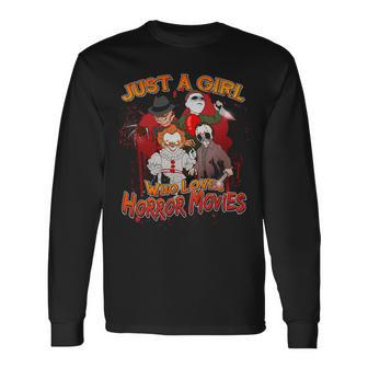 Just A Girl Who Loves Horror Movies Tshirt Long Sleeve T-Shirt - Monsterry UK