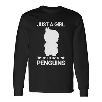 Just A Girl Who Loves Penguins Gentoo Adelie Penguin Lovers Long Sleeve T-Shirt - Monsterry