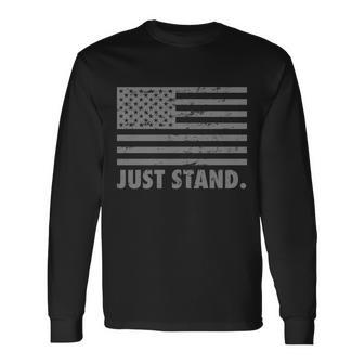 Just Stand Grey Style Flag Tshirt Long Sleeve T-Shirt - Monsterry DE