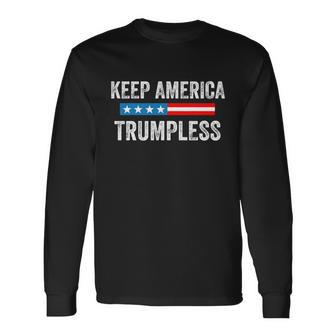 Keep America Trumpless Meaningful Long Sleeve T-Shirt - Monsterry AU