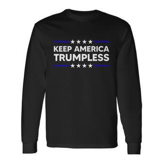 Keep America Trumpless Keep America Trumpless V3 Long Sleeve T-Shirt - Monsterry DE