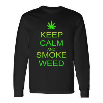 Keep Calm And Smoke Weed Long Sleeve T-Shirt - Monsterry CA
