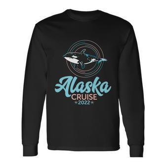 Killer Whale Orcas Matching Group Alaska Cruise 2022 Long Sleeve T-Shirt - Monsterry DE
