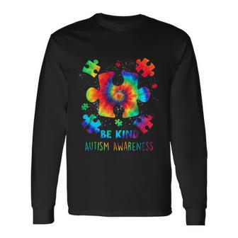 Be Kind Puzzle Pieces Tie Dye Cute Autism Awareness Long Sleeve T-Shirt - Monsterry DE