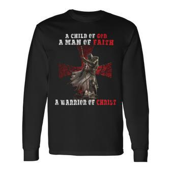Knight Templar Shirt A Child Of God A Man Of Faith A Warrior Of Christ Knight Templar Store Long Sleeve T-Shirt - Seseable