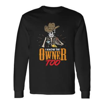 I Know The Owner Too For Bar Or Cocktail Bartender Long Sleeve T-Shirt - Thegiftio UK