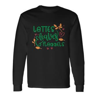 Lattes Leaves Flannels Thanksgiving Quote V2 Long Sleeve T-Shirt - Monsterry DE
