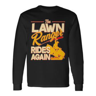 The Lawn Ranger Rides Again Long Sleeve T-Shirt - Monsterry AU