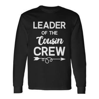 Leader Of The Cousin Crew Tee Leader Of The Cousin Crew Long Sleeve T-Shirt - Thegiftio UK