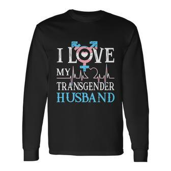 Lgbt Gay Lesbian Pride I Love My Transgender Husband Long Sleeve T-Shirt - Thegiftio UK