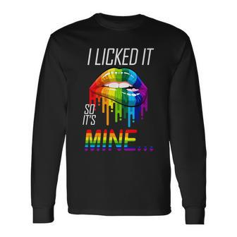 Lgbt I Licked It So Its Mine Gay Pride Lips Tshirt Long Sleeve T-Shirt - Monsterry