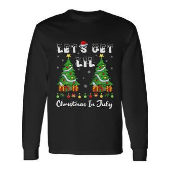 Lights Xmas Tree Lets Get Lit Christmas In July Long Sleeve T-Shirt - Monsterry