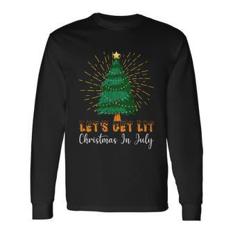 Lets Get Lit Christmas In July Graphic Long Sleeve T-Shirt - Monsterry DE