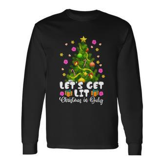 Lets Get Lit Christmas In July Christmas Tree Pajamas Long Sleeve T-Shirt - Monsterry