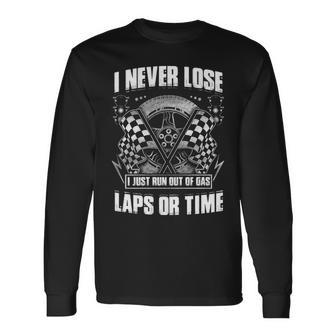 Never Lose Run Out Of Gas Long Sleeve T-Shirt - Seseable