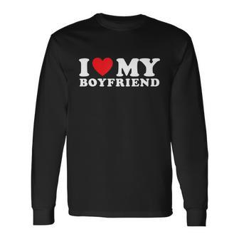 I Love My Boyfriend I Heart My Boyfriend Bf Tshirt Long Sleeve T-Shirt - Monsterry CA
